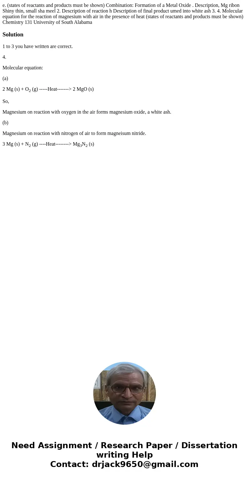 e. (states of reactants and products must be shown) Combination: Formation of a Metal Oxide . Description, Mg ribon Shiny thin, small sha meel 2. Description o  e. (states of reactants and products must be shown) Combination: Formation of a Metal Oxide . Description, Mg ribon Shiny thin, small sha meel 2. Description o