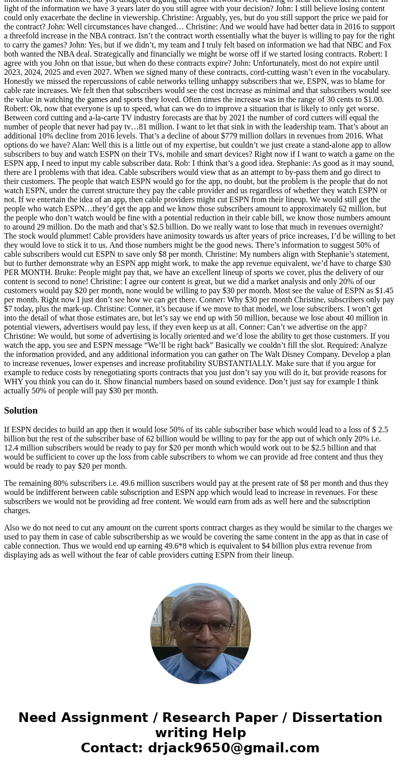 ESPN Case Study Setting: October 2017. Executive Officers meeting to discuss the most recent financials (Year Ended October 1, 2017) for The Walt Disney Company
