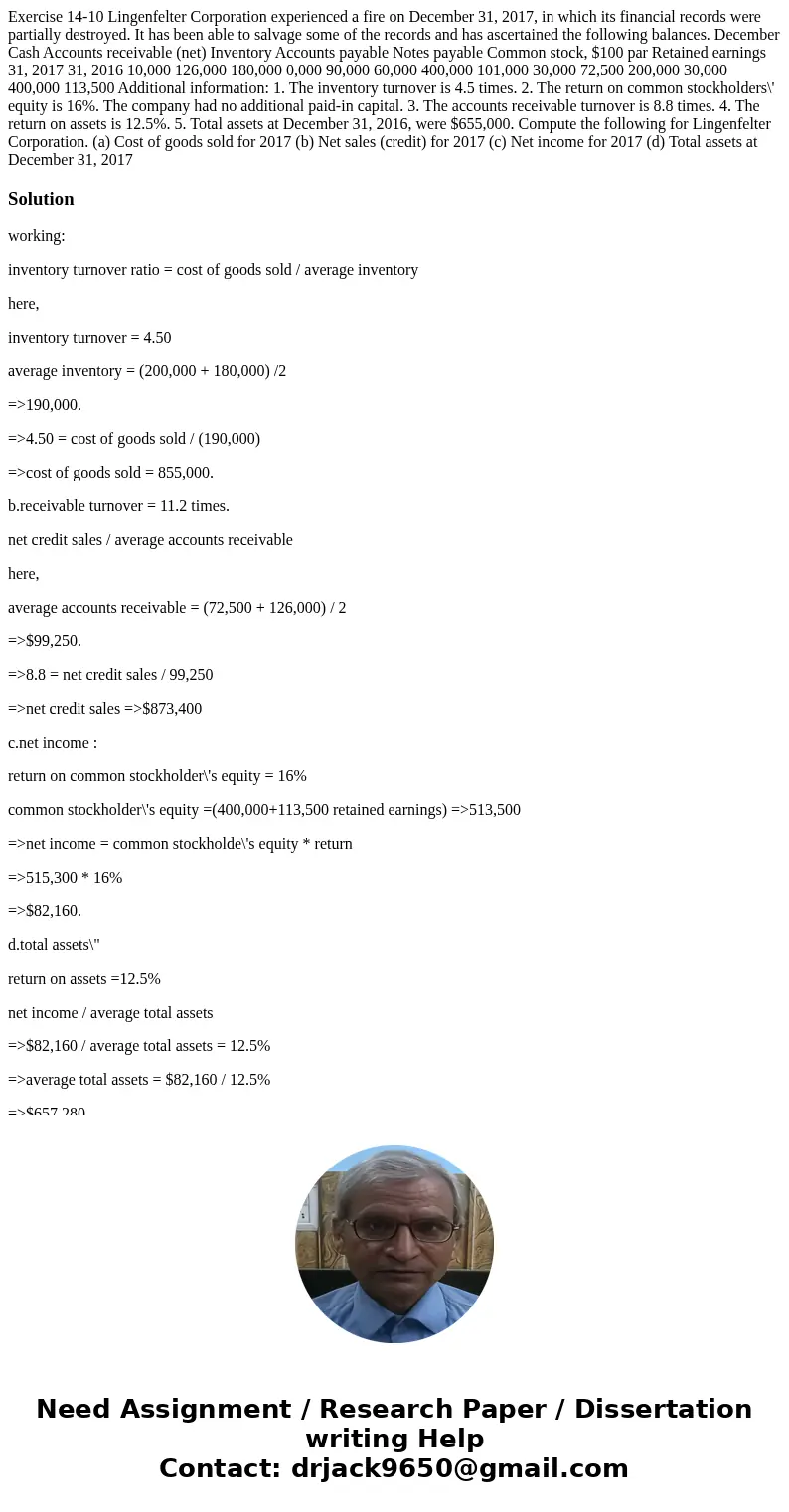 Exercise 14-10 Lingenfelter Corporation experienced a fire on December 31, 2017, in which its financial records were partially destroyed. It has been able to s  Exercise 14-10 Lingenfelter Corporation experienced a fire on December 31, 2017, in which its financial records were partially destroyed. It has been able to s