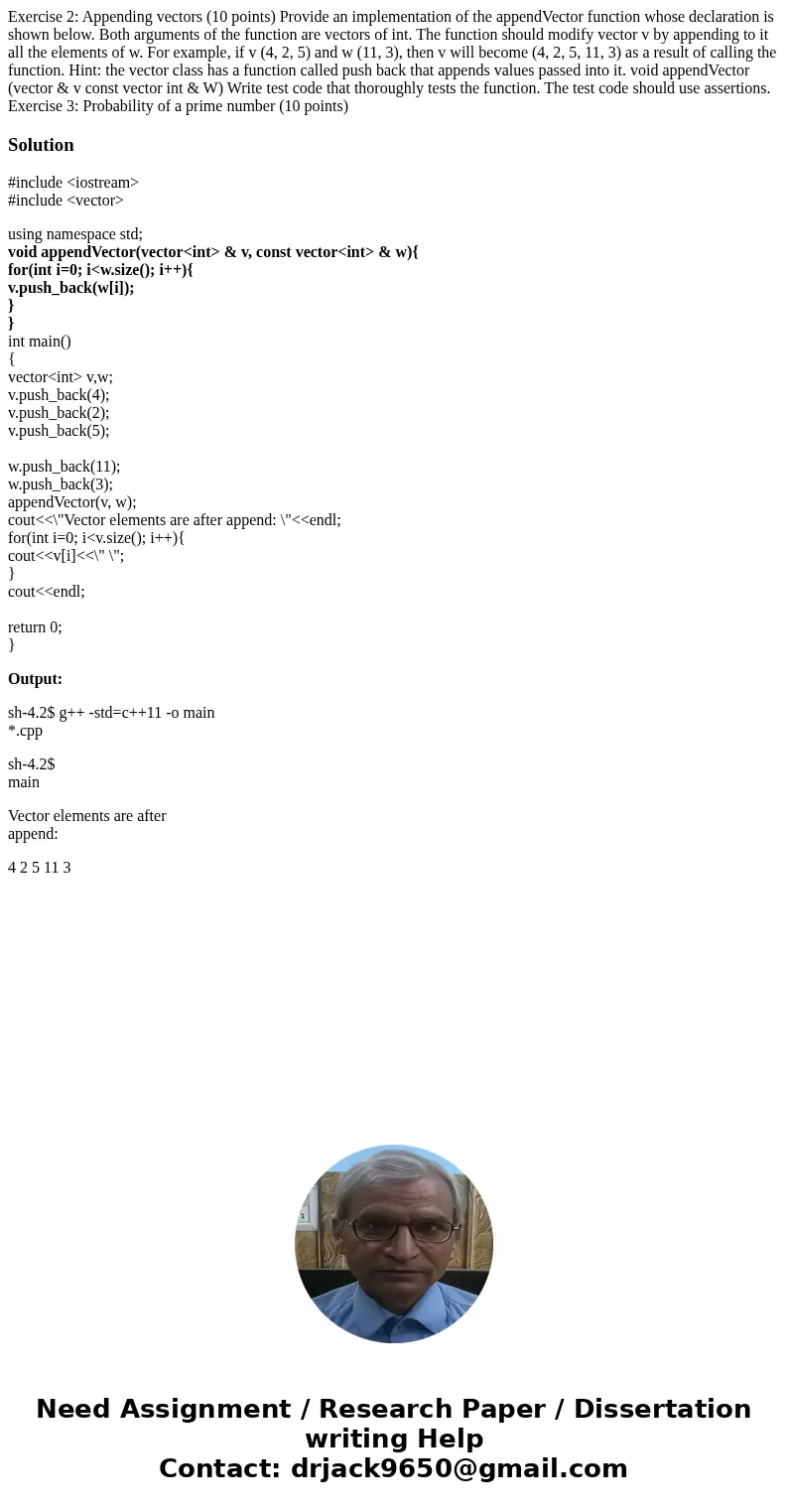 Exercise 2: Appending vectors (10 points) Provide an implementation of the appendVector function whose declaration is shown below. Both arguments of the functi  Exercise 2: Appending vectors (10 points) Provide an implementation of the appendVector function whose declaration is shown below. Both arguments of the functi