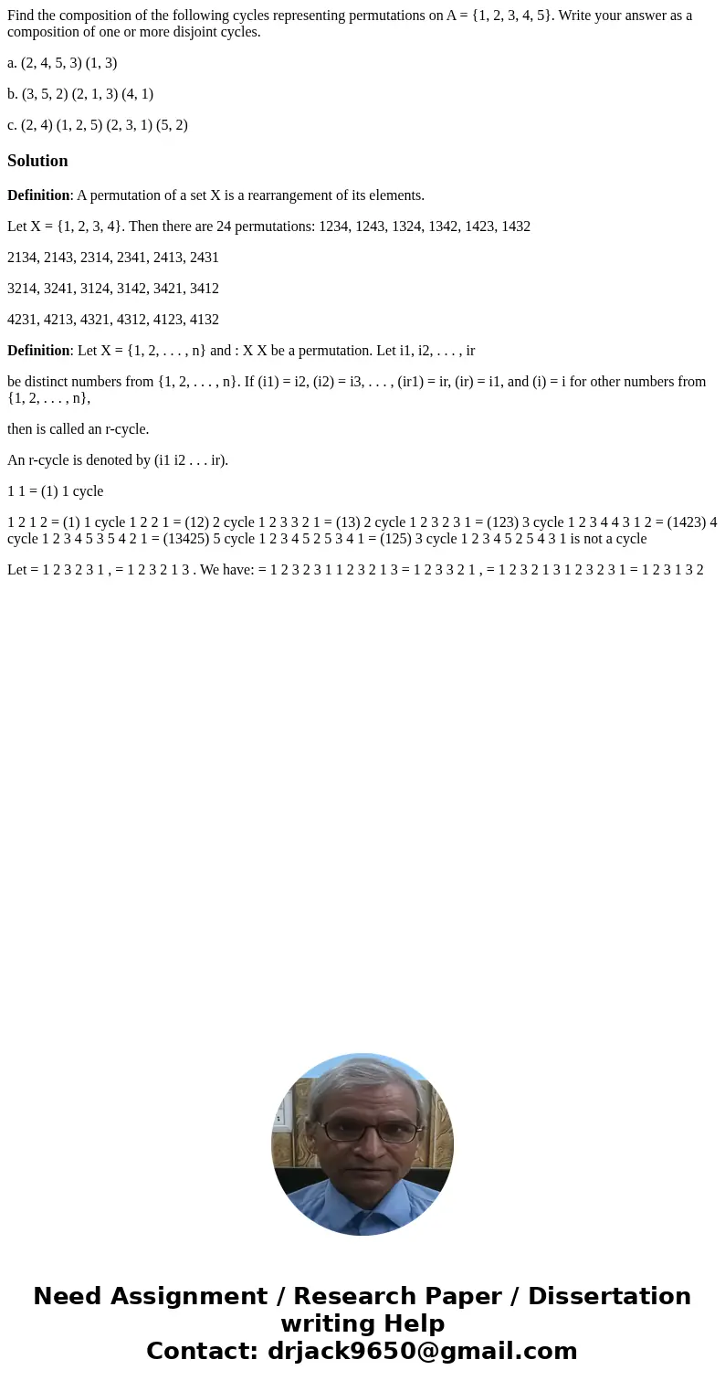 Find the composition of the following cycles representing permutations on A = {1, 2, 3, 4, 5}. Write your answer as a composition of one or more disjoint cycles Find the composition of the following cycles representing permutations on A = {1, 2, 3, 4, 5}. Write your answer as a composition of one or more disjoint cycles