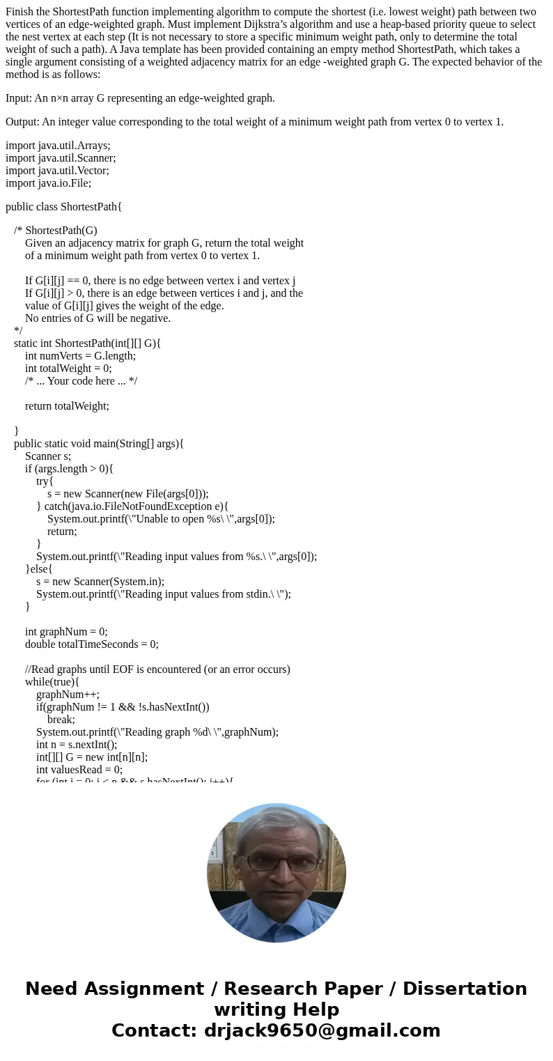 Finish the ShortestPath function implementing algorithm to compute the shortest (i.e. lowest weight) path between two vertices of an edge-weighted graph. Must i Finish the ShortestPath function implementing algorithm to compute the shortest (i.e. lowest weight) path between two vertices of an edge-weighted graph. Must i