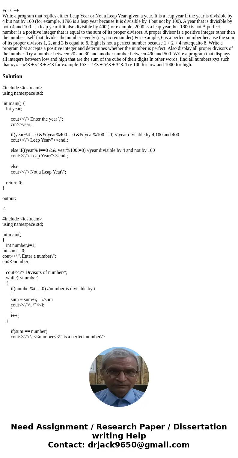  For C++ Write a program that replies either Leap Year or Not a Leap Year, given a year. It is a leap year if the year is divisible by 4 but not by 100 (for exa