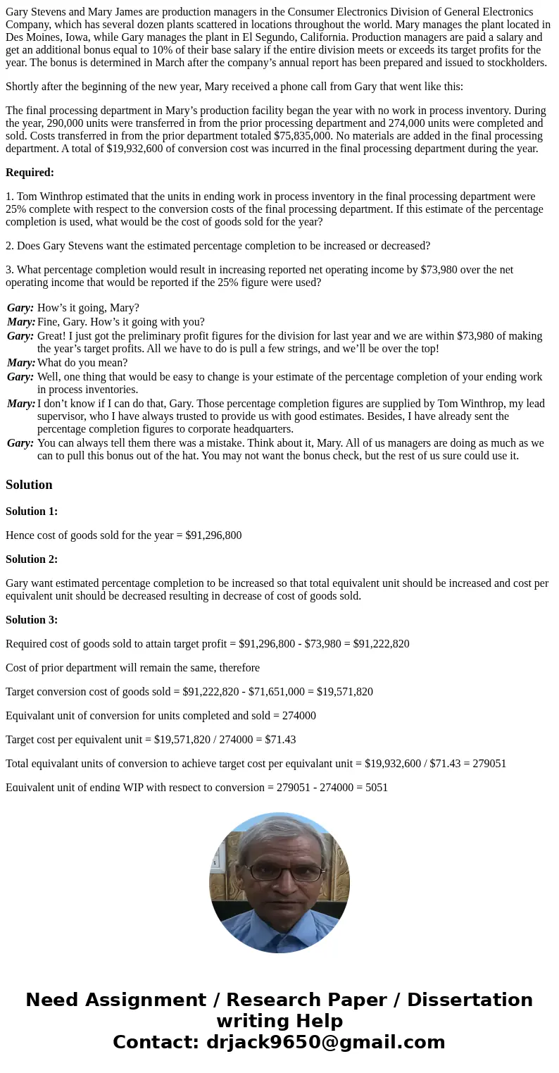 Gary Stevens and Mary James are production managers in the Consumer Electronics Division of General Electronics Company, which has several dozen plants scattere