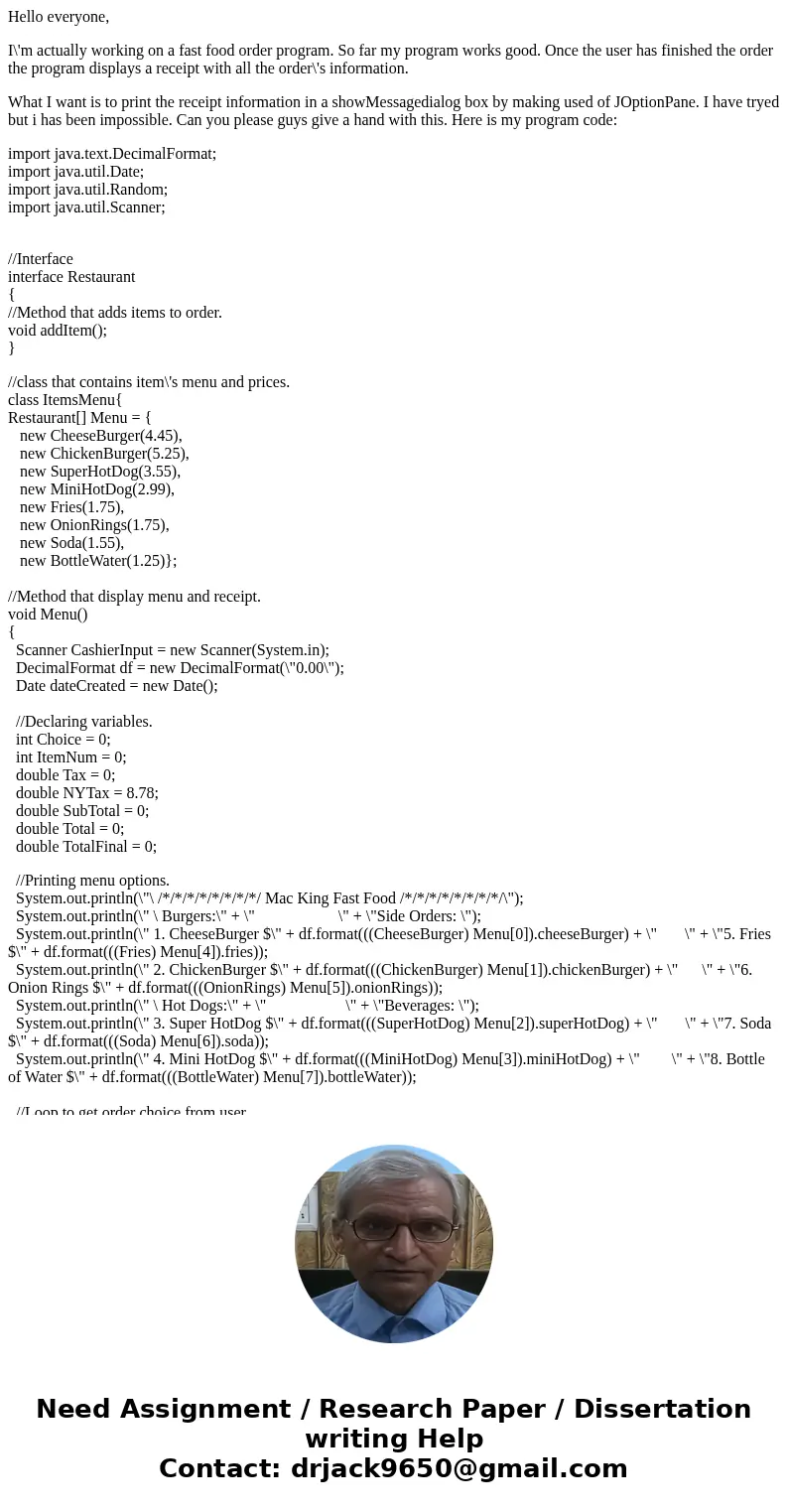 Hello everyone, I\'m actually working on a fast food order program. So far my program works good. Once the user has finished the order the program displays a re Hello everyone, I\'m actually working on a fast food order program. So far my program works good. Once the user has finished the order the program displays a re