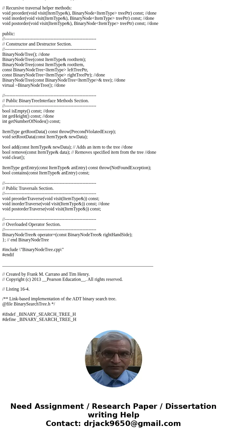 Help! BST Tree Function: template<class ItemType> ItemType BinaryNodeTree<ItemType>::moveValuesUpTree(BinaryNode<ItemType> subTreePtr) { } Her Help! BST Tree Function: template<class ItemType> ItemType BinaryNodeTree<ItemType>::moveValuesUpTree(BinaryNode<ItemType> subTreePtr) { } Her