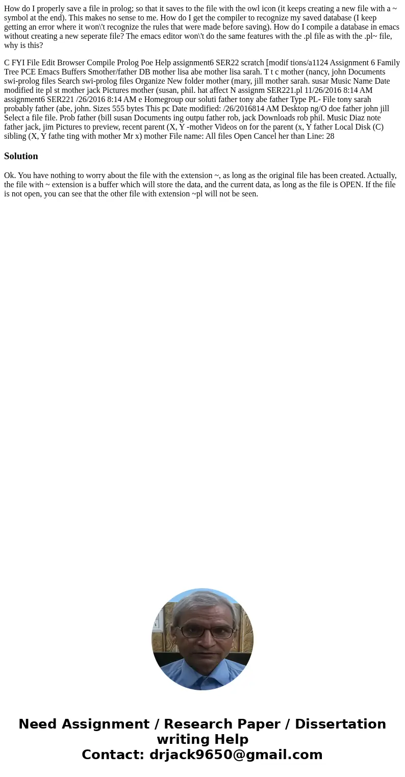 How do I properly save a file in prolog; so that it saves to the file with the owl icon (it keeps creating a new file with a ~ symbol at the end). This makes no How do I properly save a file in prolog; so that it saves to the file with the owl icon (it keeps creating a new file with a ~ symbol at the end). This makes no