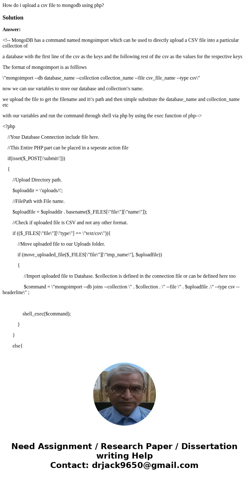 How do i upload a csv file to mongodb using php?SolutionAnswer: <!-- MongoDB has a command named mongoimport which can be used to directly upload a CSV file  How do i upload a csv file to mongodb using php?SolutionAnswer: <!-- MongoDB has a command named mongoimport which can be used to directly upload a CSV file