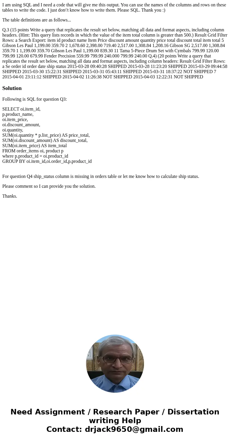 I am using SQL and I need a code that will give me this output. You can use the names of the columns and rows on these tables to write the code. I just don\'t k I am using SQL and I need a code that will give me this output. You can use the names of the columns and rows on these tables to write the code. I just don\'t k