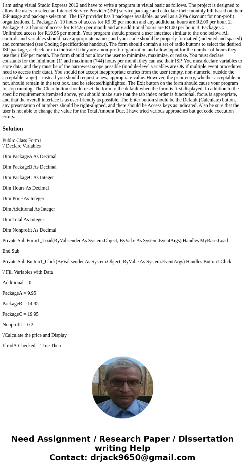 I am using visual Studio Express 2012 and have to write a program in visual basic as follows. The project is designed to allow the users to select an Internet S I am using visual Studio Express 2012 and have to write a program in visual basic as follows. The project is designed to allow the users to select an Internet S