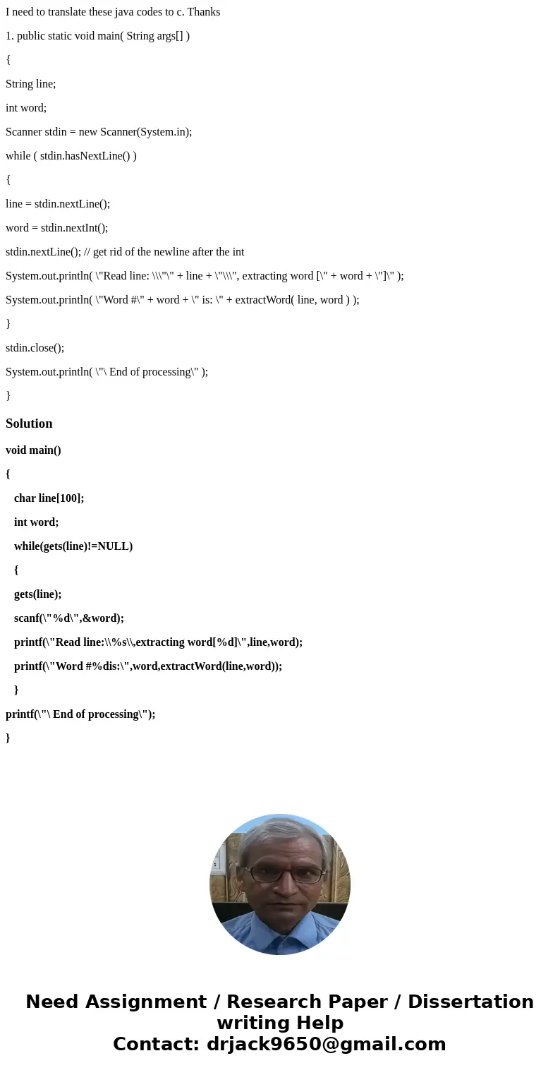 I need to translate these java codes to c. Thanks 1. public static void main( String args[] ) { String line; int word; Scanner stdin = new Scanner(System.in); w