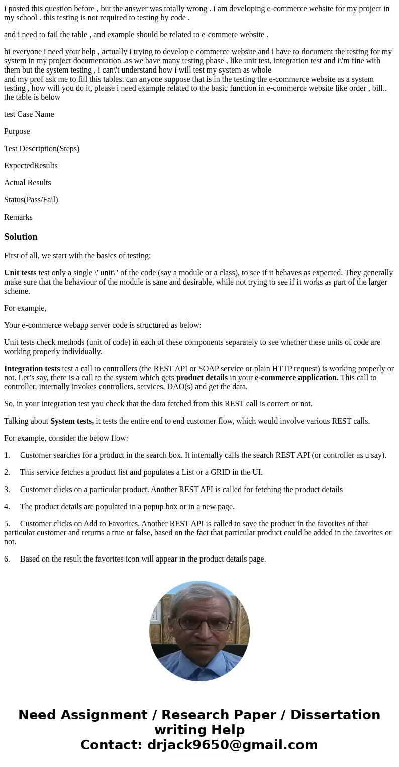 i posted this question before , but the answer was totally wrong . i am developing e-commerce website for my project in my school . this testing is not required i posted this question before , but the answer was totally wrong . i am developing e-commerce website for my project in my school . this testing is not required