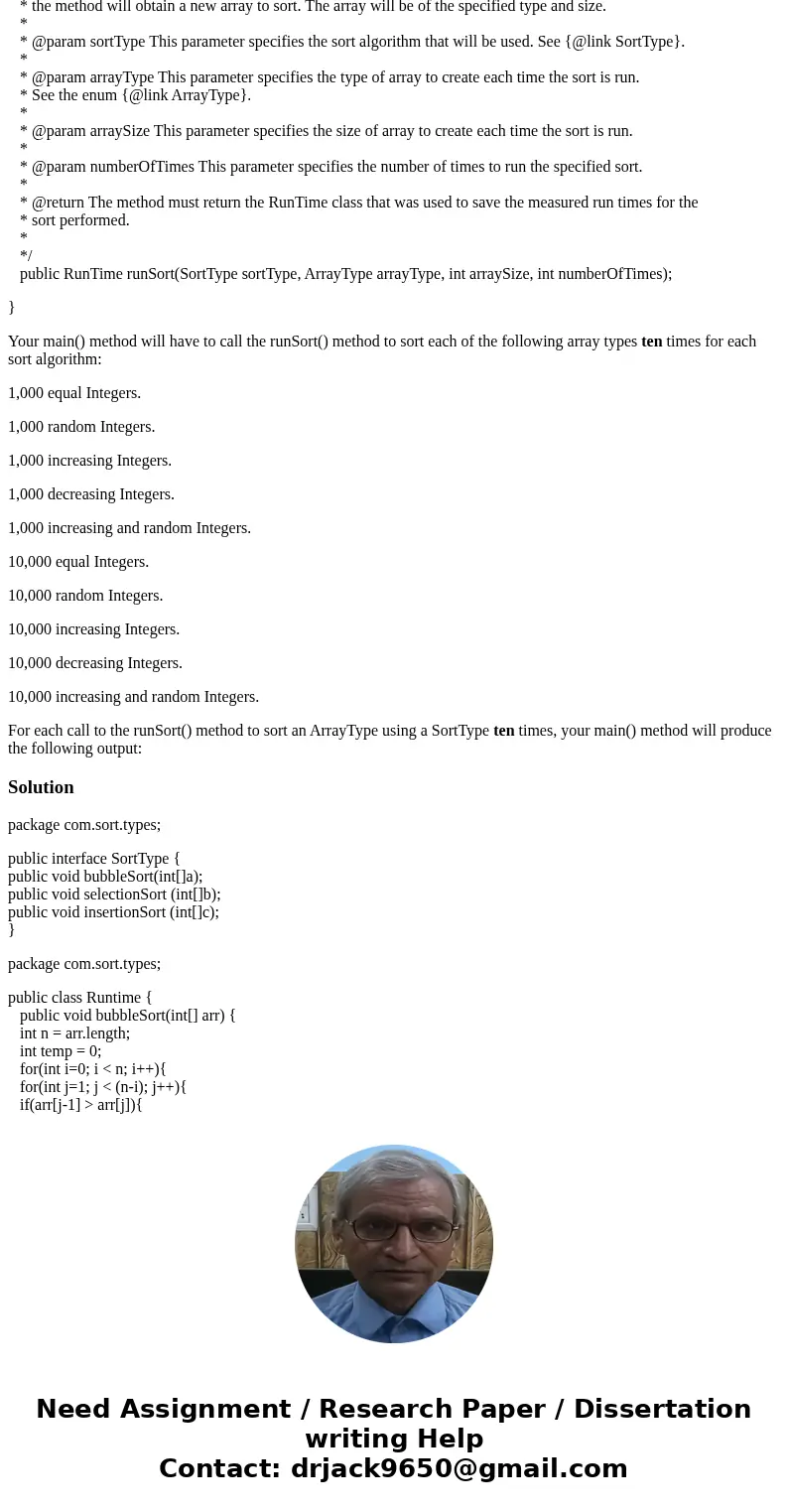 Implementing and testing all three sort algorithms: Bubble Sort , Selection Sort , and Insertion Sort . In additions, you will also be writing a driver to test  Implementing and testing all three sort algorithms: Bubble Sort , Selection Sort , and Insertion Sort . In additions, you will also be writing a driver to test