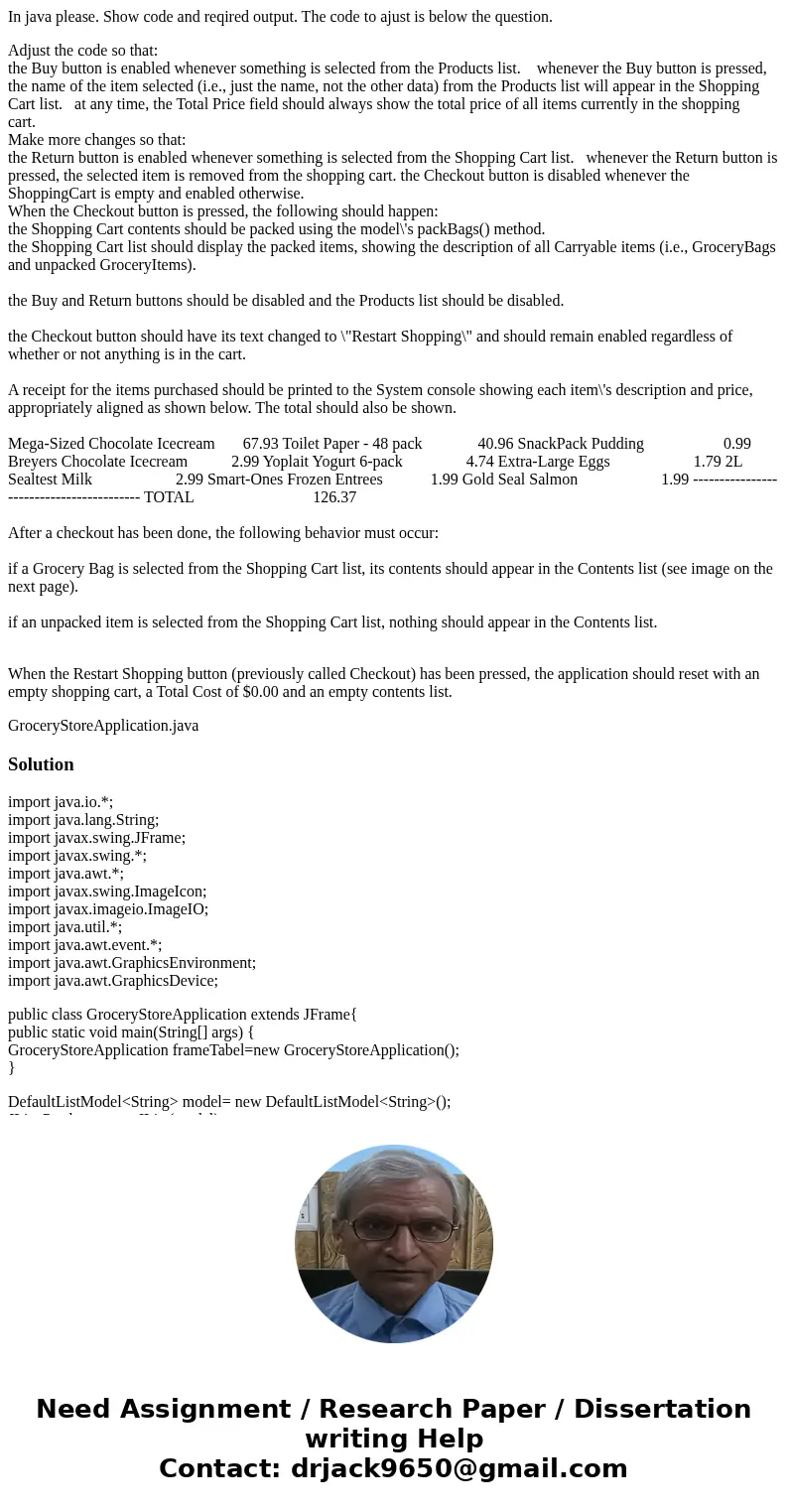 In java please. Show code and reqired output. The code to ajust is below the question. Adjust the code so that: the Buy button is enabled whenever something is 