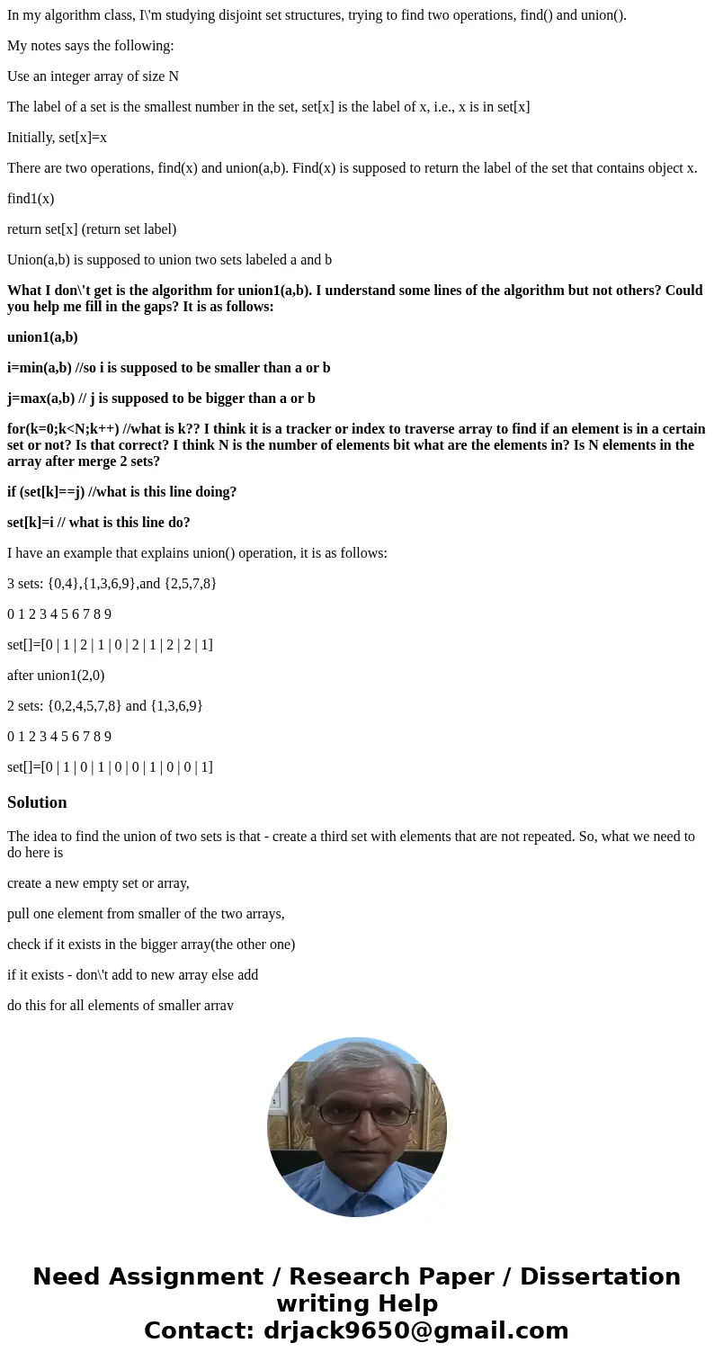In my algorithm class, I\'m studying disjoint set structures, trying to find two operations, find() and union(). My notes says the following: Use an integer arr In my algorithm class, I\'m studying disjoint set structures, trying to find two operations, find() and union(). My notes says the following: Use an integer arr