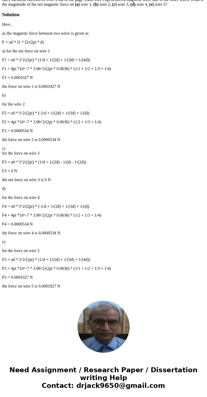 In the figure, five long parallel wires in the xy plane are separated by distance d = 6.36 cm, have lengths of 10.0 m, and carry identical currents of 3.96 A ou In the figure, five long parallel wires in the xy plane are separated by distance d = 6.36 cm, have lengths of 10.0 m, and carry identical currents of 3.96 A ou