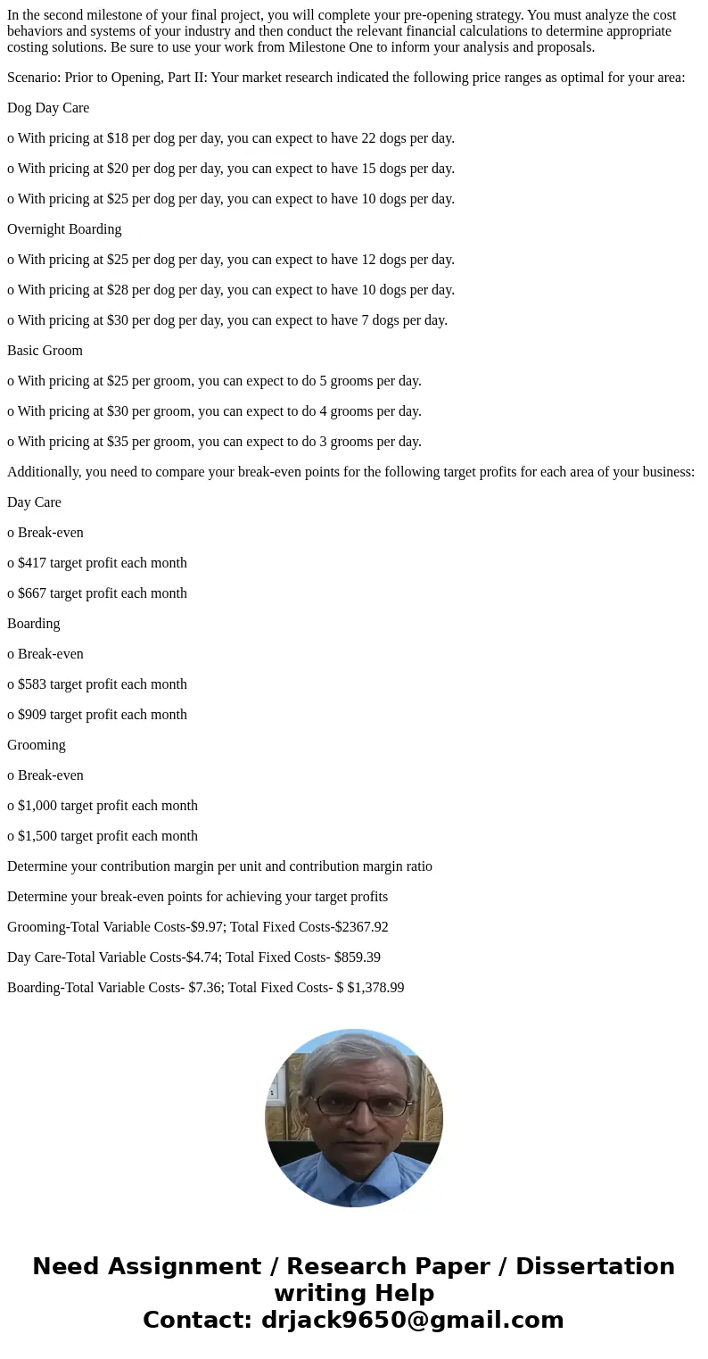 In the second milestone of your final project, you will complete your pre-opening strategy. You must analyze the cost behaviors and systems of your industry and In the second milestone of your final project, you will complete your pre-opening strategy. You must analyze the cost behaviors and systems of your industry and