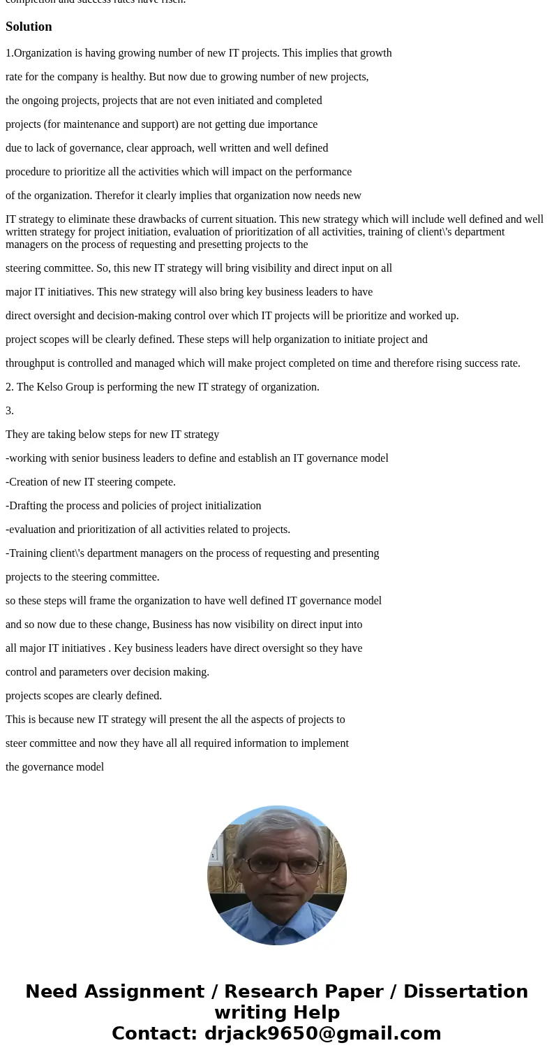 IT Organization Supports Business Goals of a Company our client had a growing number of IT projects being initiated and executed, but was experiencing a declin  IT Organization Supports Business Goals of a Company our client had a growing number of IT projects being initiated and executed, but was experiencing a declin