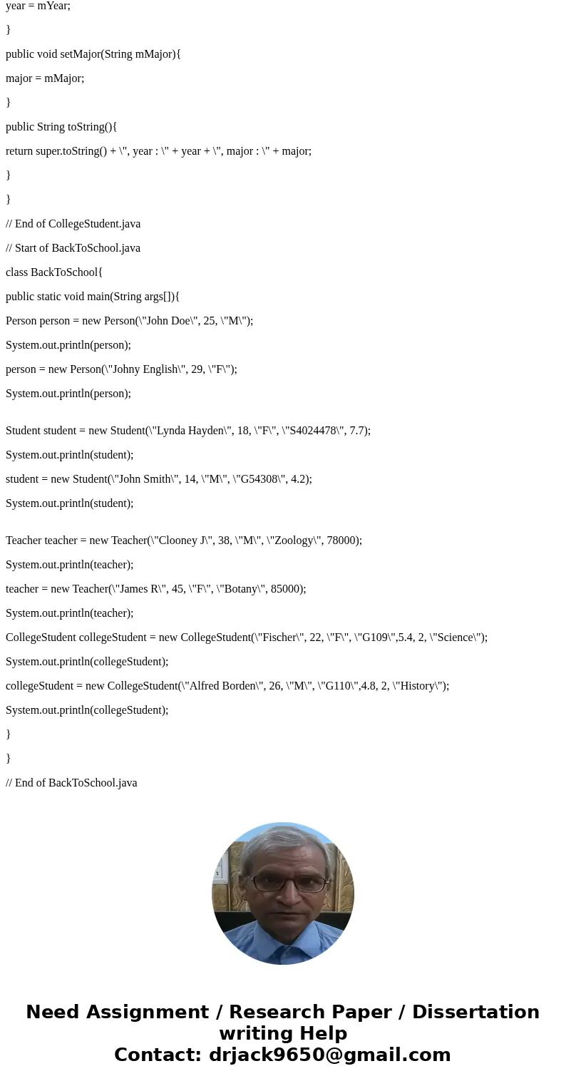 LAB EXERCISE BackToSchool Background: The HighSchool application described in the lesson has two classes: the Person superclass and the Student subclass. Using  LAB EXERCISE BackToSchool Background: The HighSchool application described in the lesson has two classes: the Person superclass and the Student subclass. Using