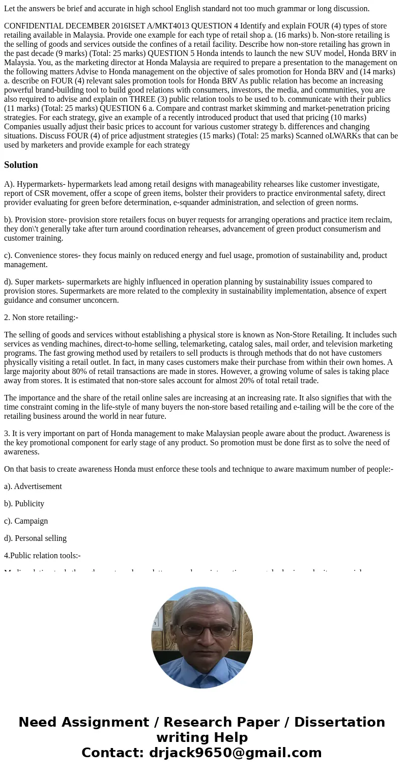 Let the answers be brief and accurate in high school English standard not too much grammar or long discussion. CONFIDENTIAL DECEMBER 2016ISET A/MKT4013 QUESTION Let the answers be brief and accurate in high school English standard not too much grammar or long discussion. CONFIDENTIAL DECEMBER 2016ISET A/MKT4013 QUESTION