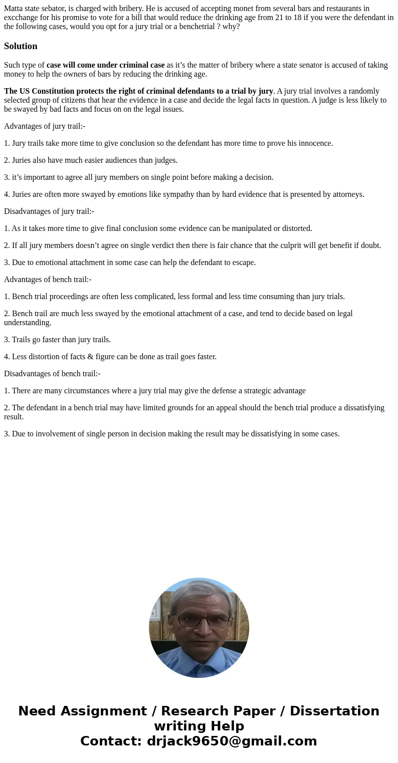 Matta state sebator, is charged with bribery. He is accused of accepting monet from several bars and restaurants in excchange for his promise to vote for a bill Matta state sebator, is charged with bribery. He is accused of accepting monet from several bars and restaurants in excchange for his promise to vote for a bill