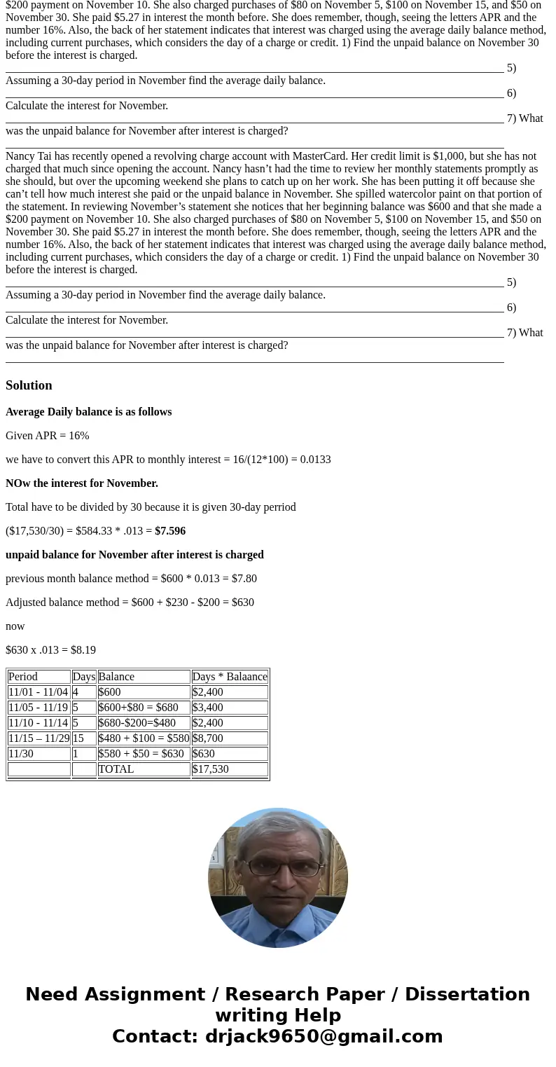 Nancy Tai has recently opened a revolving charge account with MasterCard. Her credit limit is $1,000, but she has not charged that much since opening the accou  Nancy Tai has recently opened a revolving charge account with MasterCard. Her credit limit is $1,000, but she has not charged that much since opening the accou