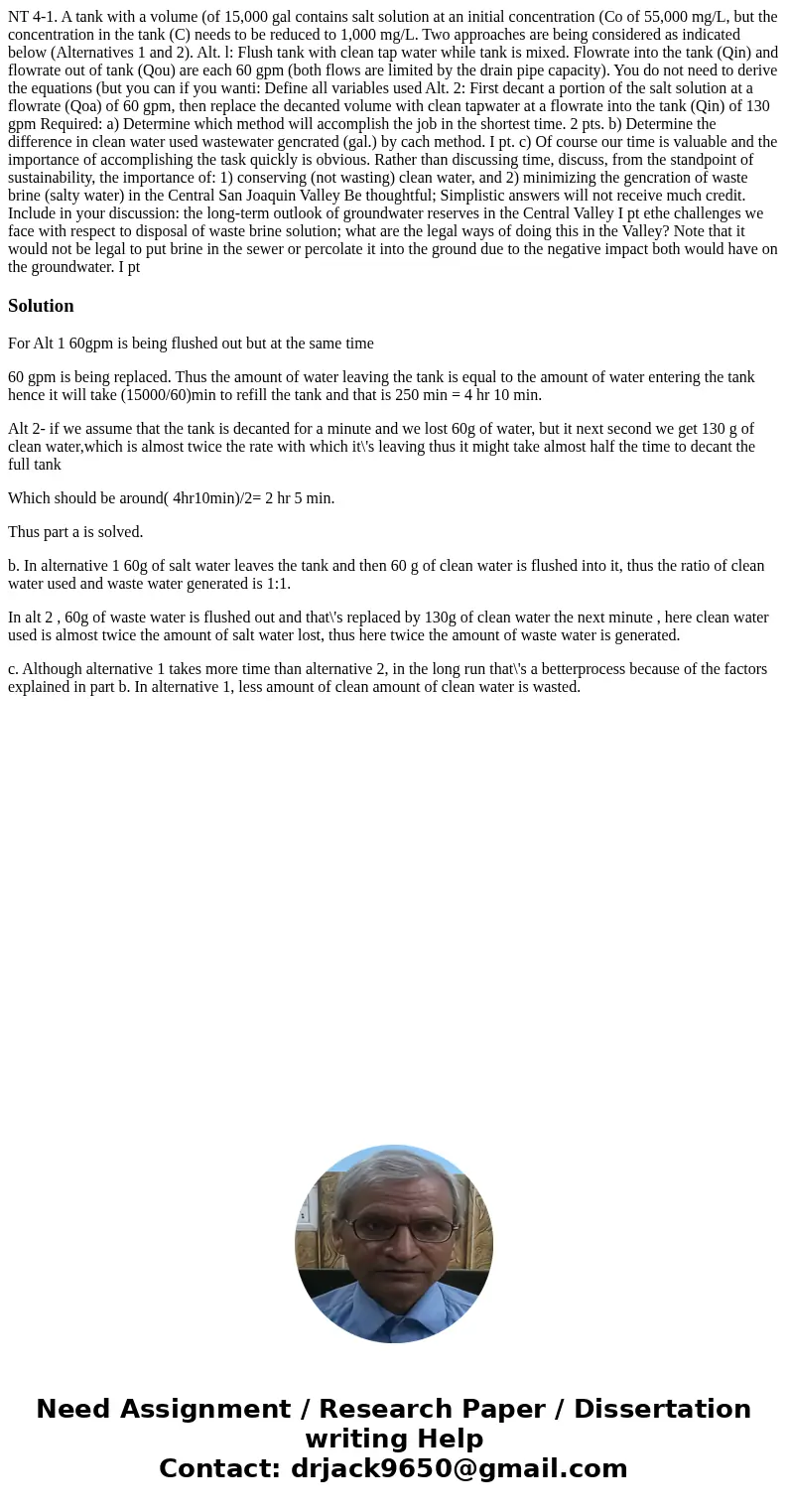  NT 4-1. A tank with a volume (of 15,000 gal contains salt solution at an initial concentration (Co of 55,000 mg/L, but the concentration in the tank (C) needs 