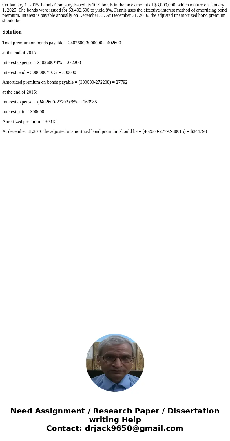 On January 1, 2015, Fennis Company issued its 10% bonds in the face amount of $3,000,000, which mature on January 1, 2025. The bonds were issued for $3,402,600  On January 1, 2015, Fennis Company issued its 10% bonds in the face amount of $3,000,000, which mature on January 1, 2025. The bonds were issued for $3,402,600
