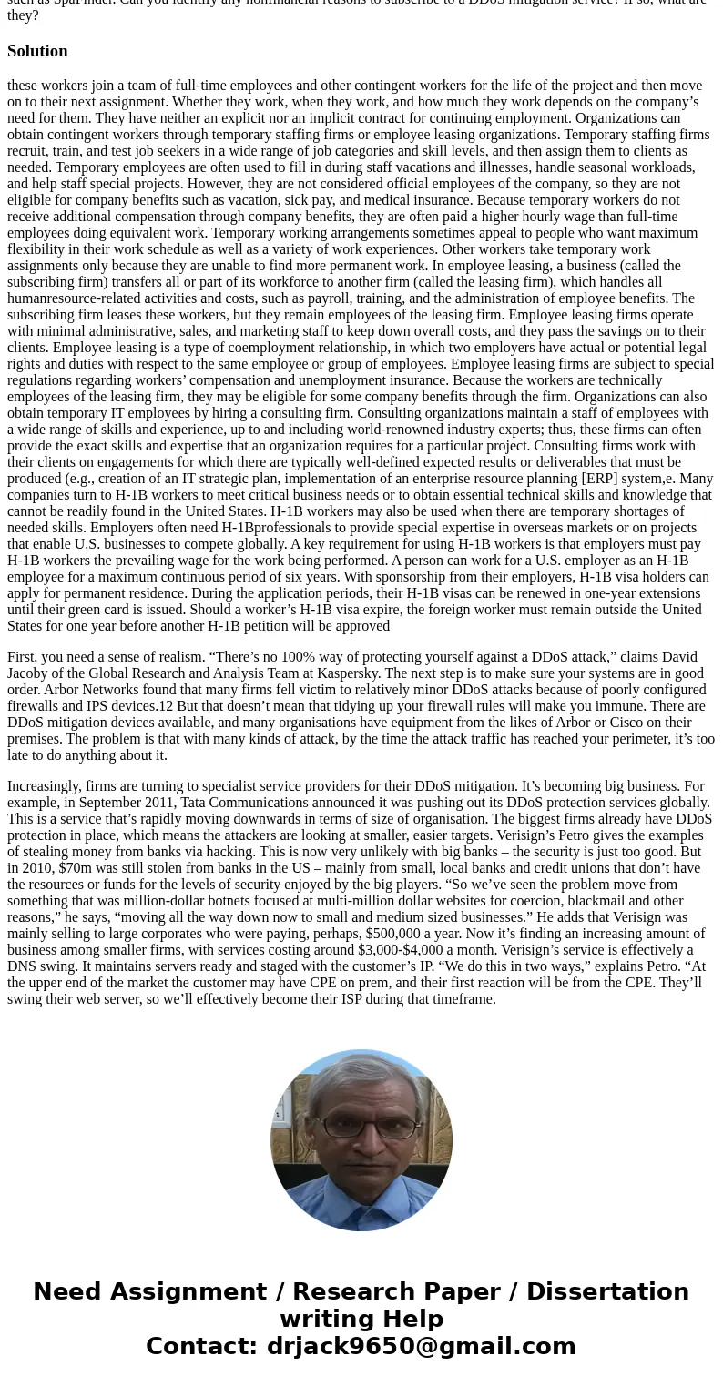 Outline a quantitative approach for justifying the use of a DDoS mitigation service to protect an e-commerce company such as SpaFinder. Can you identify any non Outline a quantitative approach for justifying the use of a DDoS mitigation service to protect an e-commerce company such as SpaFinder. Can you identify any non