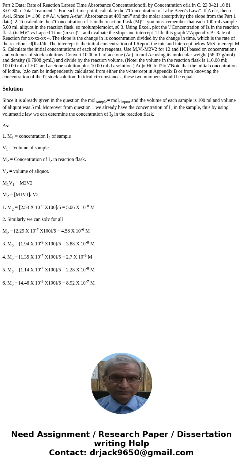  Part 2 Data: Rate of Reaction Lapsed Time Absorbance Concentrationofli by Concentration ofla in C. 23 3421 10 81 3:01 30 o Data Treatment 1. For each time-poin