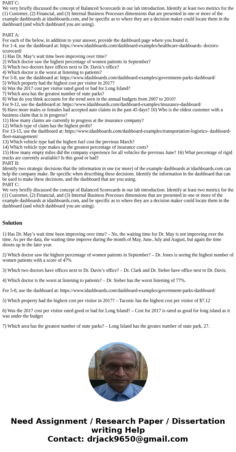  PART A: For each of the below, in addition to your answer, provide the dashboard page where you found it. For 1-4, use the dashboard at: https://www.idashboard