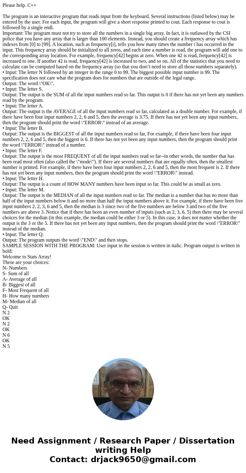  Please help. C++ The program is an interactive program that reads input from the keyboard. Several instructions (listed below) may be entered by the user. For 