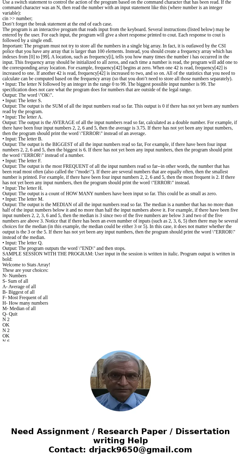  Please help. C++ The program is an interactive program that reads input from the keyboard. Several instructions (listed below) may be entered by the user. For 