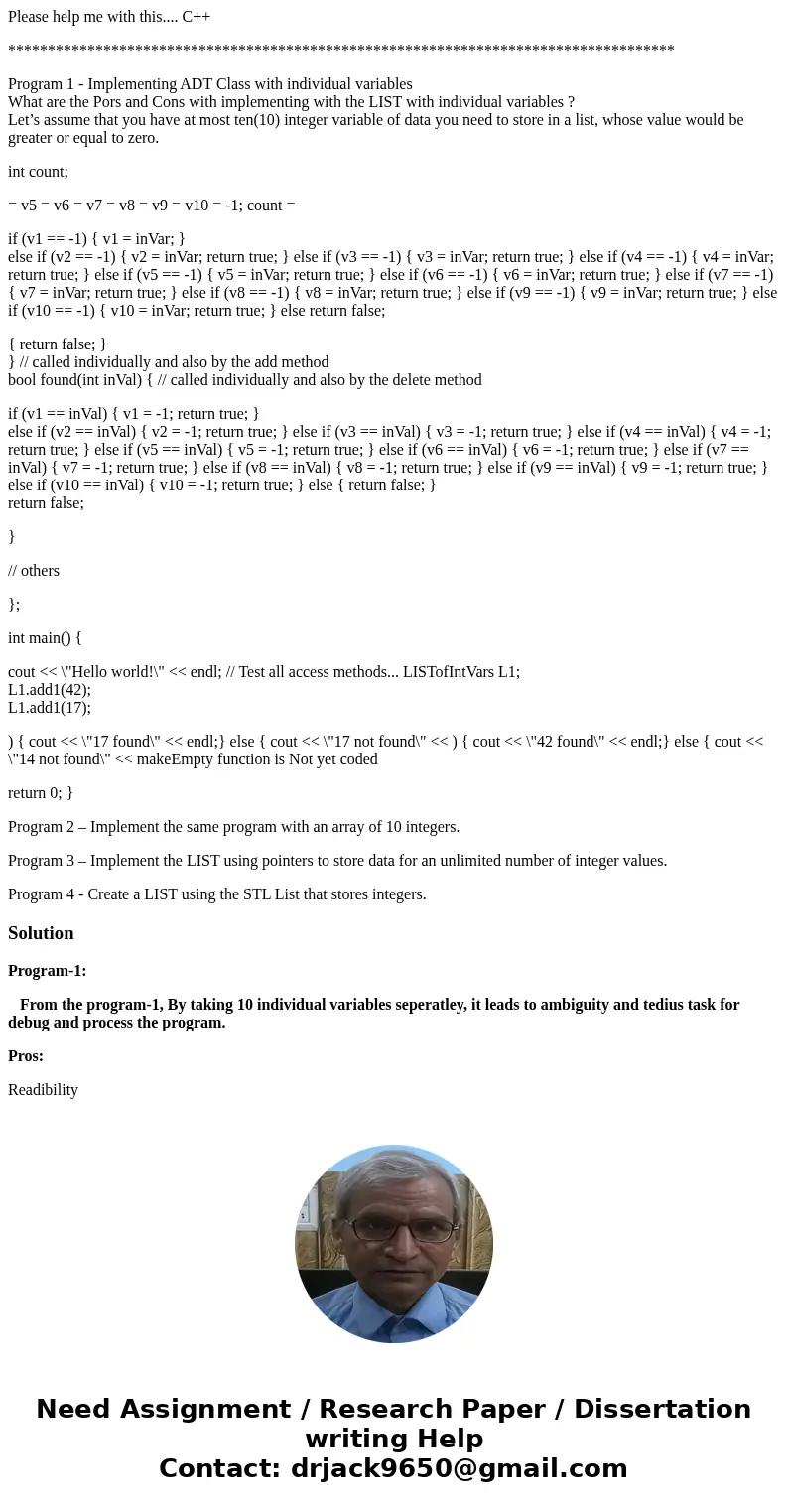Please help me with this.... C++ ************************************************************************************ Program 1 - Implementing ADT Class with in