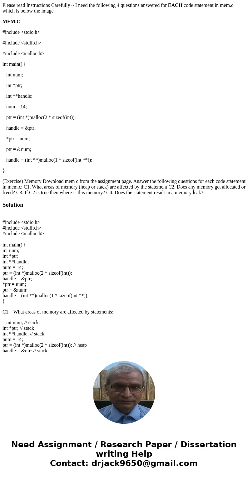Please read Instructions Carefully ~ I need the following 4 questions answered for EACH code statement in mem.c which is below the image MEM.C #include <stdi Please read Instructions Carefully ~ I need the following 4 questions answered for EACH code statement in mem.c which is below the image MEM.C #include <stdi