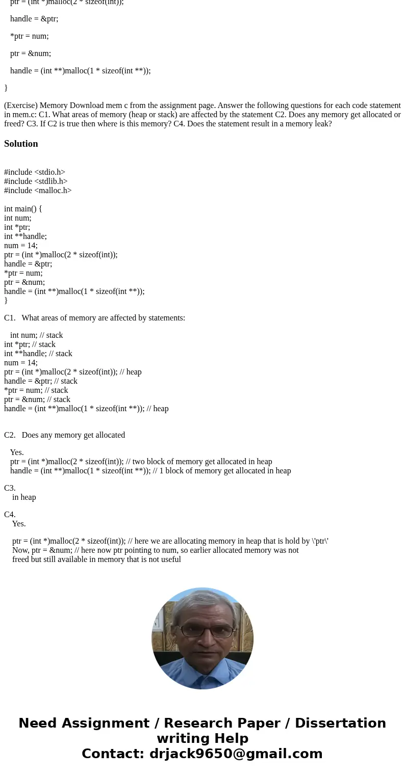 Please read Instructions Carefully ~ I need the following 4 questions answered for EACH code statement in mem.c which is below the image MEM.C #include <stdi Please read Instructions Carefully ~ I need the following 4 questions answered for EACH code statement in mem.c which is below the image MEM.C #include <stdi