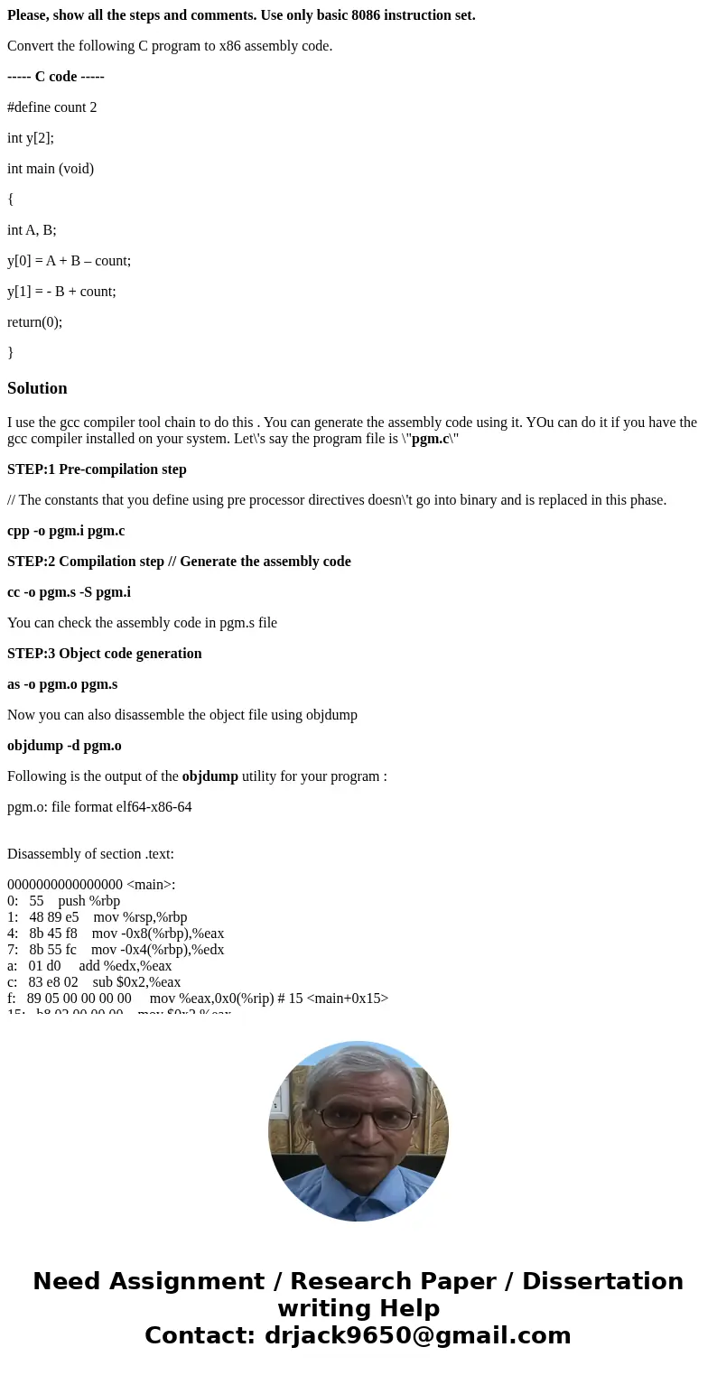 Please, show all the steps and comments. Use only basic 8086 instruction set. Convert the following C program to x86 assembly code. ----- C code ----- #define c Please, show all the steps and comments. Use only basic 8086 instruction set. Convert the following C program to x86 assembly code. ----- C code ----- #define c