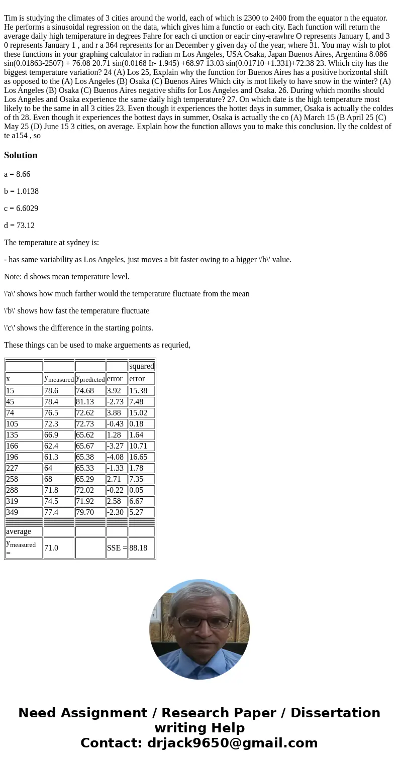 Please use the info from the first pic to help me with questions 29-31 on the second pic. Thank you. Tim is studying the climates of 3 cities around the world, 