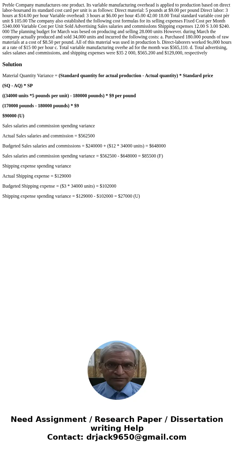 Preble Company manufactures one product. Its varlable manufacturing overhead is applied to production based on direct labor-hoursand its standard cost card per  Preble Company manufactures one product. Its varlable manufacturing overhead is applied to production based on direct labor-hoursand its standard cost card per