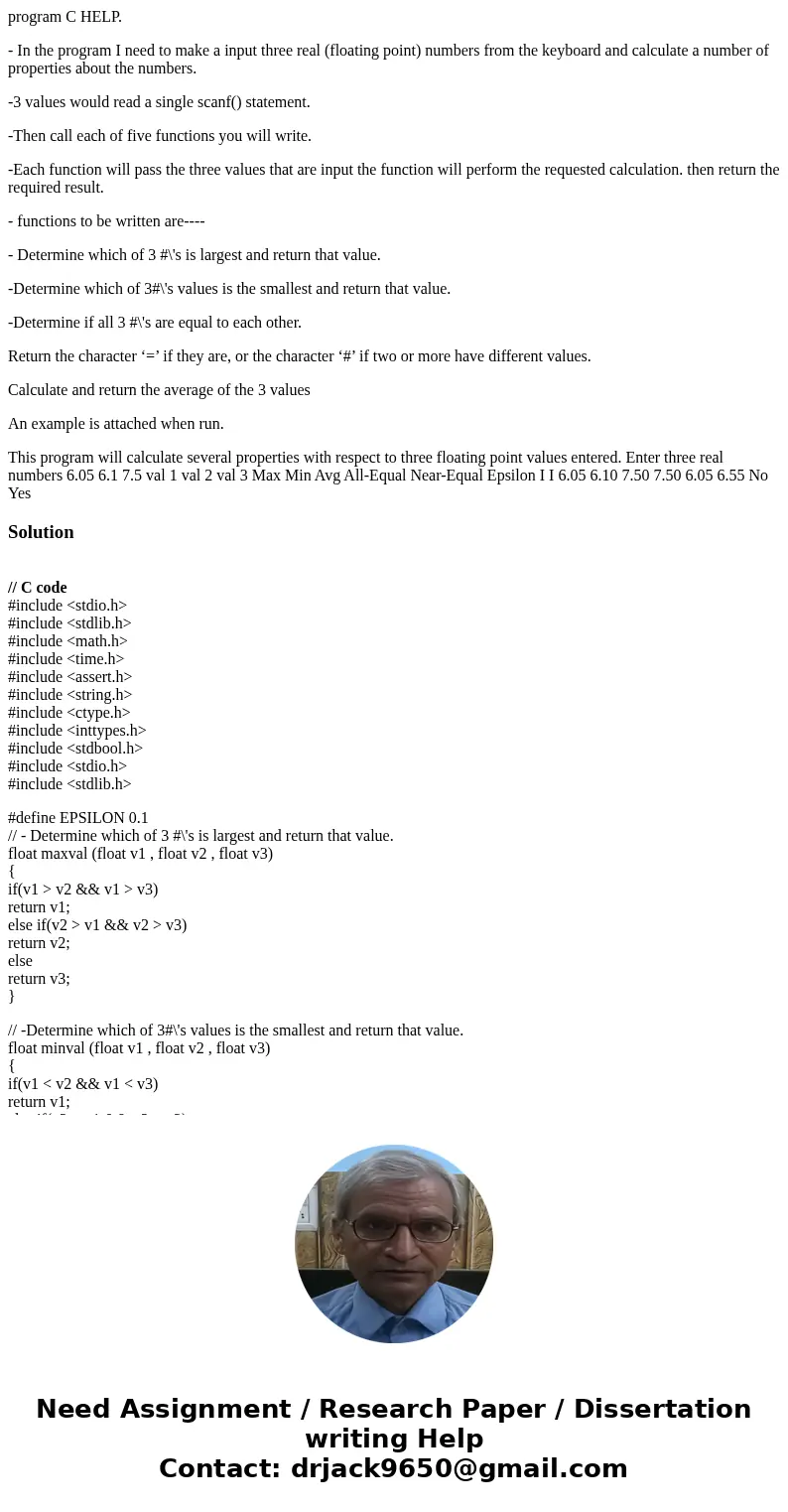 program C HELP. - In the program I need to make a input three real (floating point) numbers from the keyboard and calculate a number of properties about the num program C HELP. - In the program I need to make a input three real (floating point) numbers from the keyboard and calculate a number of properties about the num