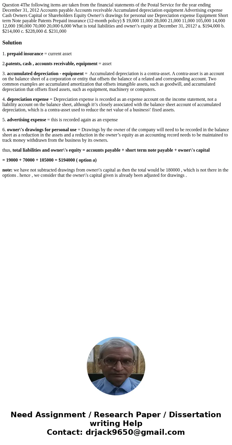  Question 4The following items are taken from the financial statements of the Postal Service for the year ending December 31, 2012 Accounts payable Accounts rec