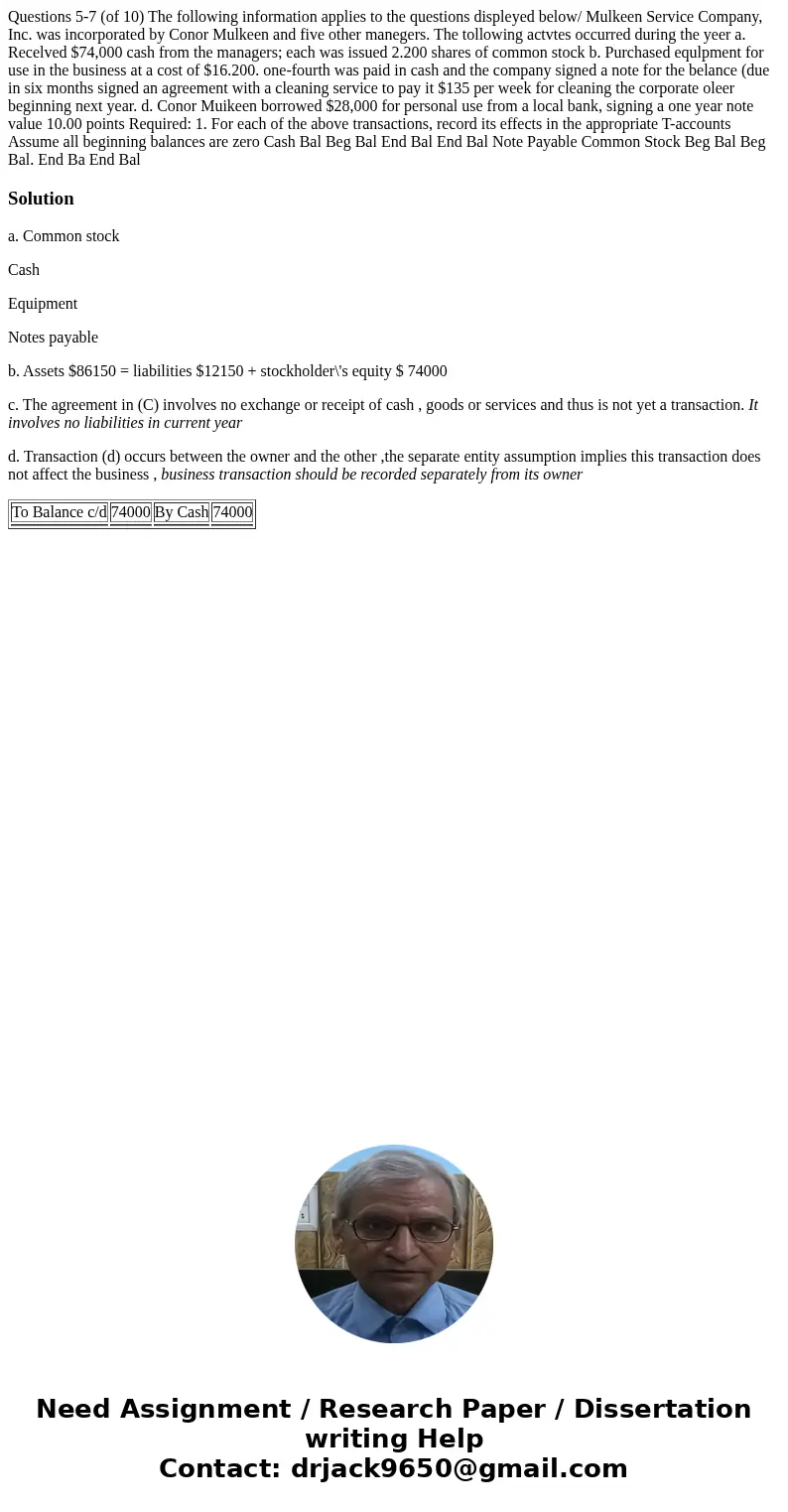 Questions 5-7 (of 10) The following information applies to the questions displeyed below/ Mulkeen Service Company, Inc. was incorporated by Conor Mulkeen and f  Questions 5-7 (of 10) The following information applies to the questions displeyed below/ Mulkeen Service Company, Inc. was incorporated by Conor Mulkeen and f