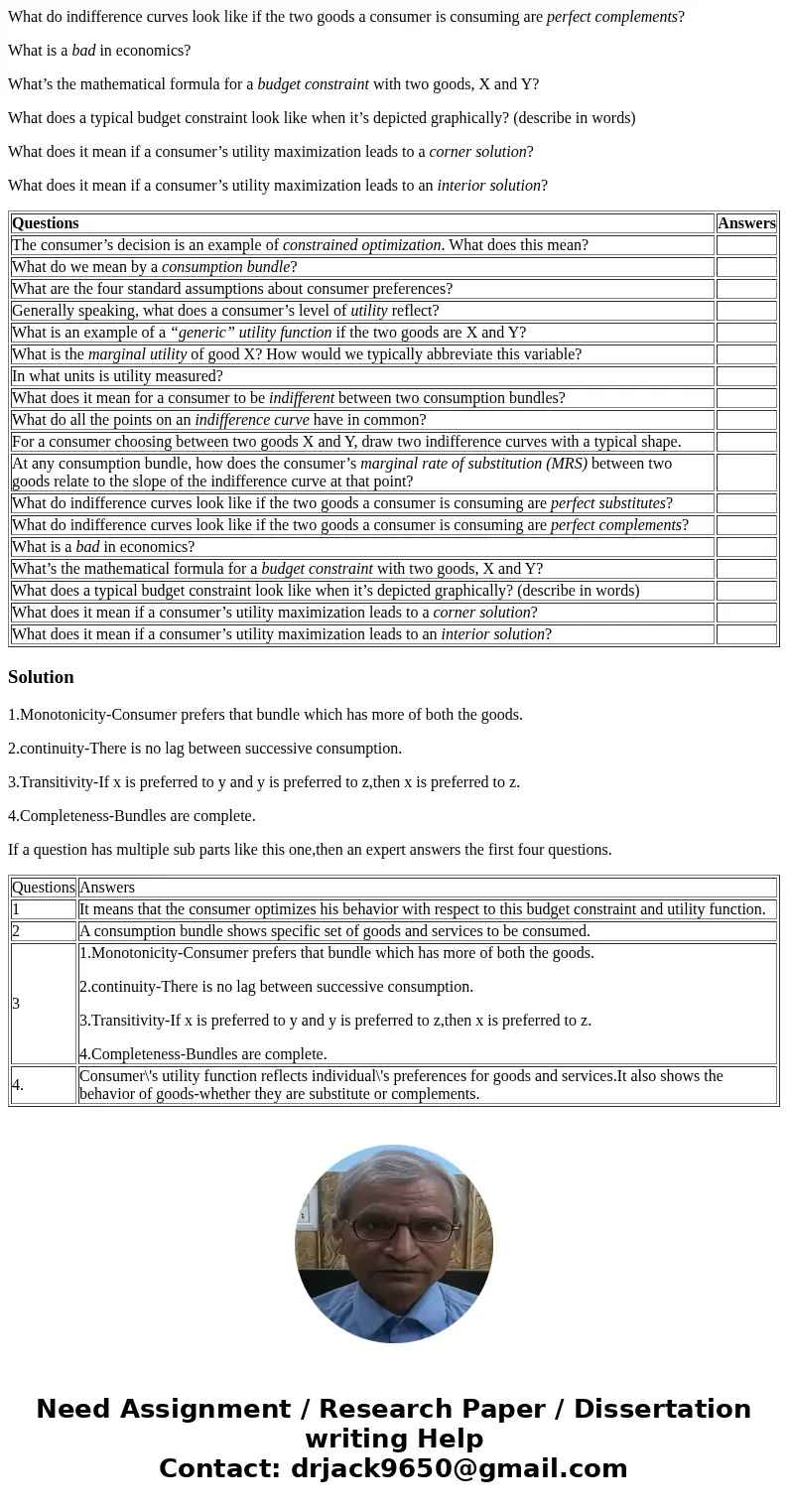 Questions Answers The consumer’s decision is an example of constrained optimization. What does this mean? What do we mean by a consumption bundle? What are the  Questions Answers The consumer’s decision is an example of constrained optimization. What does this mean? What do we mean by a consumption bundle? What are the