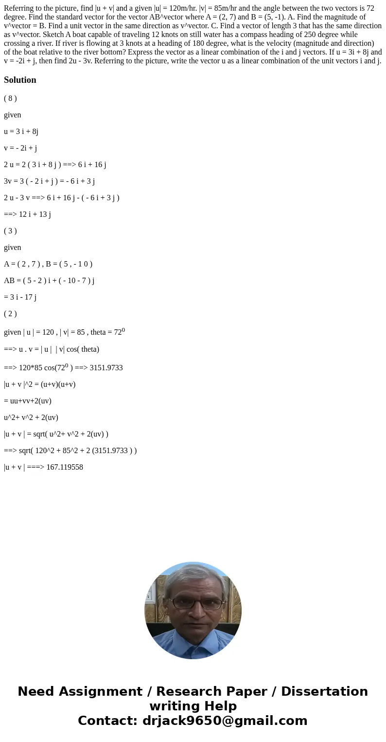 Referring to the picture, find |u + v| and a given |u| = 120m/hr. |v| = 85m/hr and the angle between the two vectors is 72 degree. Find the standard vector for  Referring to the picture, find |u + v| and a given |u| = 120m/hr. |v| = 85m/hr and the angle between the two vectors is 72 degree. Find the standard vector for