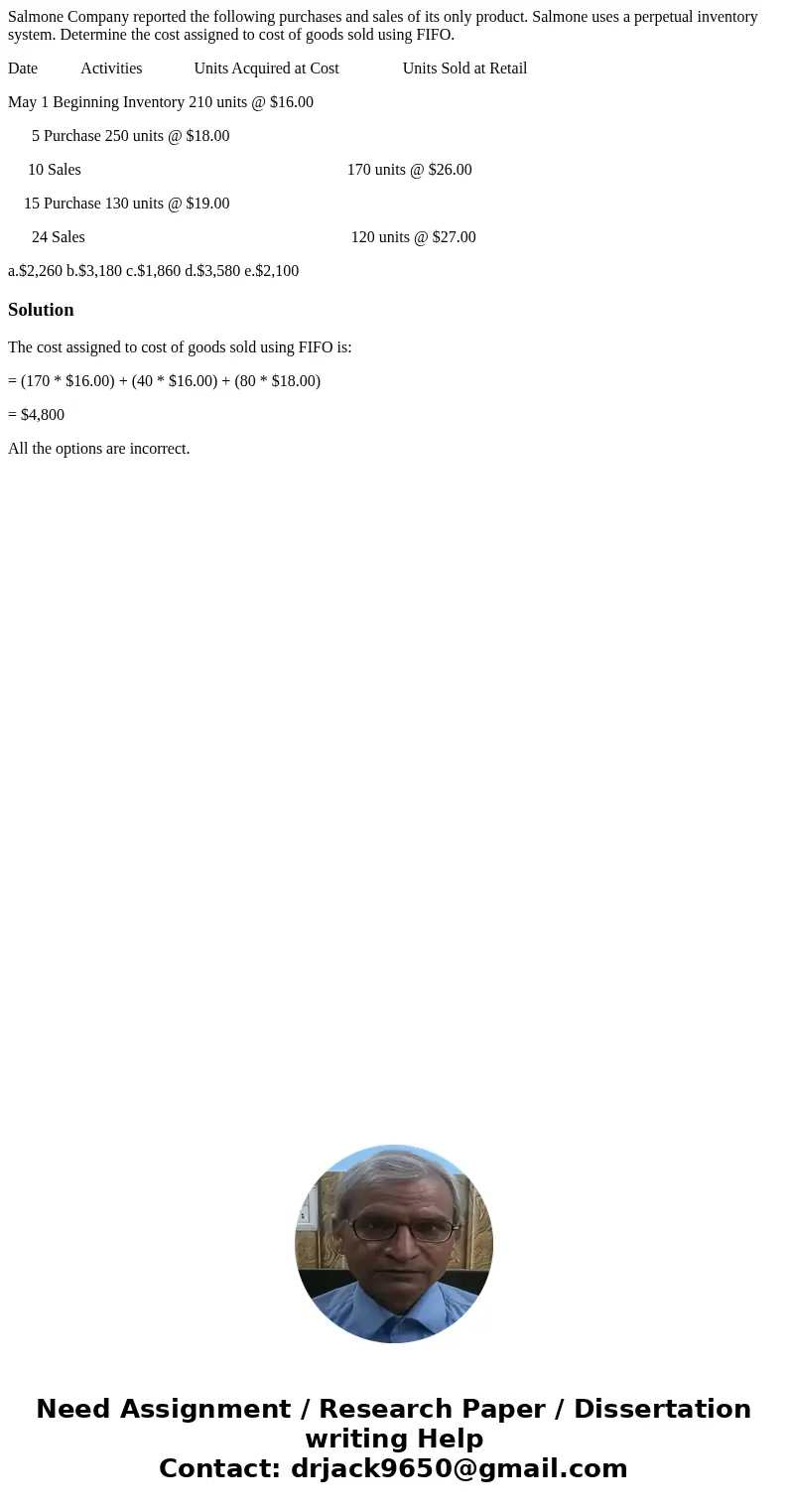 Salmone Company reported the following purchases and sales of its only product. Salmone uses a perpetual inventory system. Determine the cost assigned to cost o Salmone Company reported the following purchases and sales of its only product. Salmone uses a perpetual inventory system. Determine the cost assigned to cost o