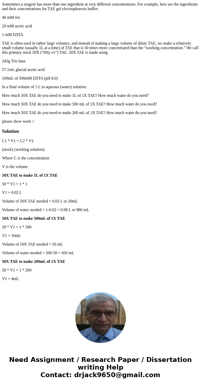 Sometimes a reagent has more than one ingredient at very different concentrations. For example, here are the ingredients and their concentrations for TAE gel el