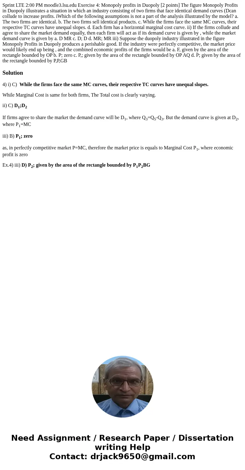  Sprint LTE 2:00 PM moodle3.lsu.edu Exercise 4: Monopoly profits in Duopoly [2 points] The figure Monopoly Profits in Duopoly illustrates a situation in which a