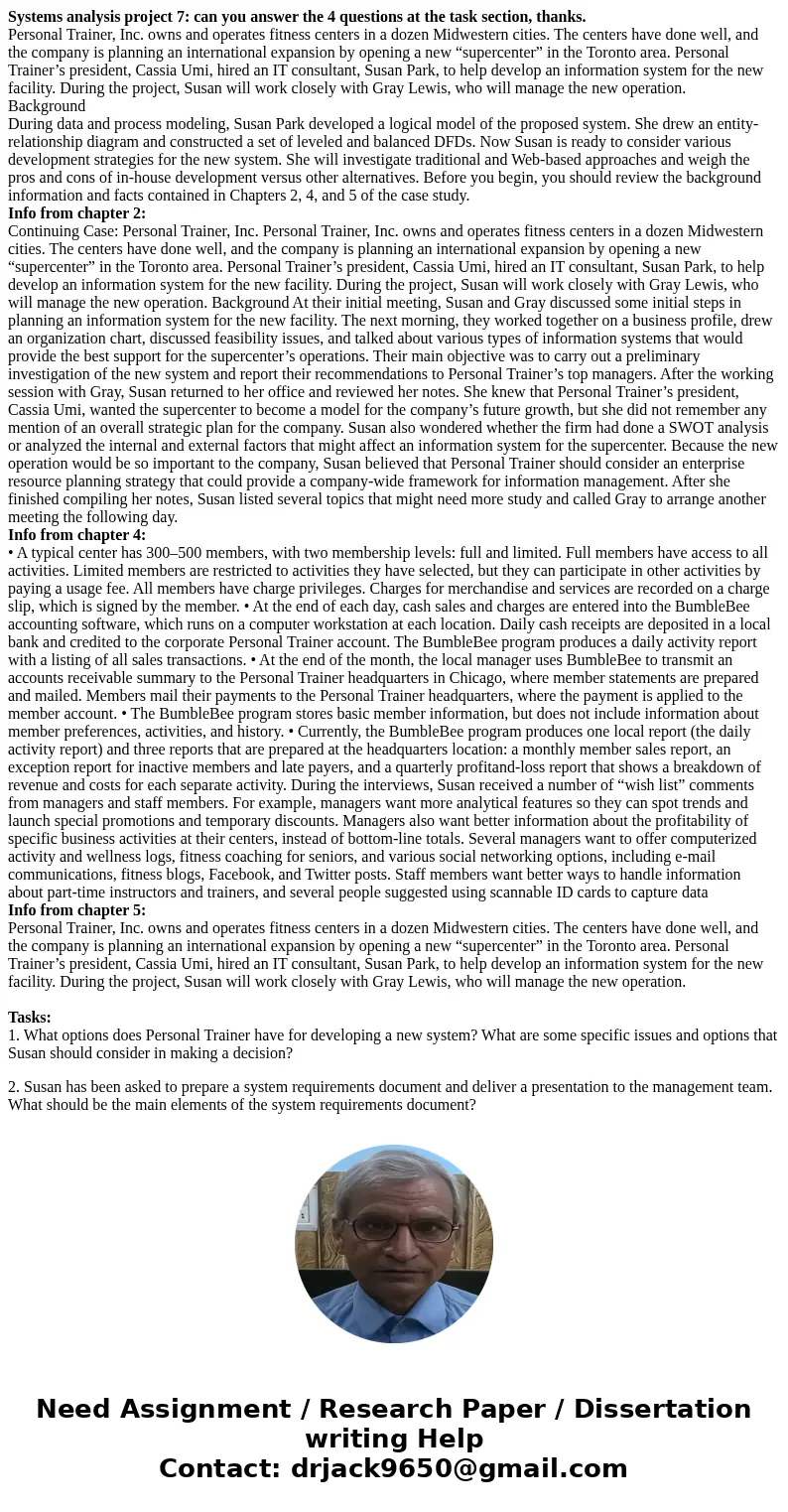 Systems analysis project 7: can you answer the 4 questions at the task section, thanks. Personal Trainer, Inc. owns and operates fitness centers in a dozen Midw Systems analysis project 7: can you answer the 4 questions at the task section, thanks. Personal Trainer, Inc. owns and operates fitness centers in a dozen Midw