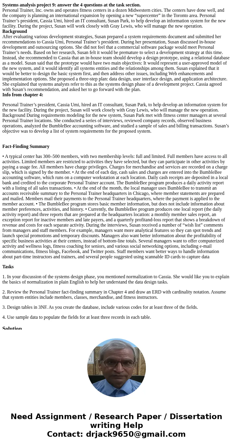 Systems analysis project 9: answer the 4 questions at the task section. Personal Trainer, Inc. owns and operates fitness centers in a dozen Midwestern cities. T Systems analysis project 9: answer the 4 questions at the task section. Personal Trainer, Inc. owns and operates fitness centers in a dozen Midwestern cities. T
