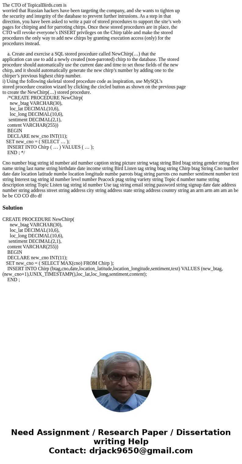 The CTO of TopicalBirds.com is worried that Russian hackers have been targeting the company, and she wants to tighten up the security and integrity of the datab The CTO of TopicalBirds.com is worried that Russian hackers have been targeting the company, and she wants to tighten up the security and integrity of the datab